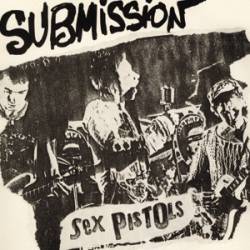 Sex Pistols : Submission